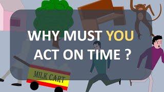 Why must you act on time #motivation #story