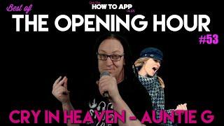 Best of The Opening Hour #53 - Jade Starr - Cry In Heaven by Auntie G