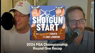 The Shotgun Start Podcast | Thursday at the PGA Championship