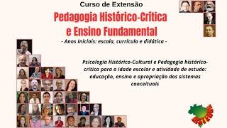 Aula 2: Psicologia Histórico-Cultural e Pedagogia histórico-crítica para a idade escolar