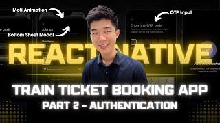 LCRN EP21 - Train Booking App (Part 2) - Auth Screens | React Native | Moti Animation
