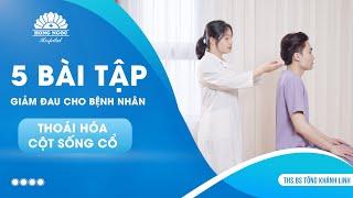 5 Bài tập tại nhà cho bệnh nhân Thoái hóa cột sống cổ