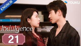 [Indulgence] EP21 | The Playboy I Flirted with Became My Stepbrother | Wang Junhao/Feng Xiyao |YOUKU