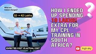 THE ACTUAL COST OF BECOMING A COMMERCIAL PILOT IN SOUTH AFRICA | EXPECTED VS ACTUAL COST | HIGH SKY