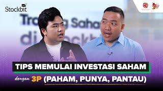 Tips Memulai Investasi Saham Dengan 3P Paham, Punya, Pantau