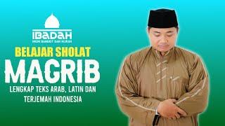 PANDUAN SHOLAT MAGRIB || Lengkap Teks Arab, Latin, Indonesia