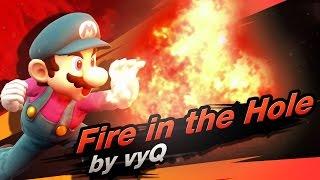 Mario Combo Video - Fire in the Hole | by vyQ - Smash 4 Wii U