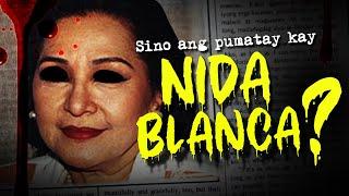 The Biggest Murder Mystery in the Philippines: Sino ang pumatay kay NIDA BLANCA?