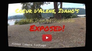 Coeur d'Alene, Idaho's Transient Population Exposed!