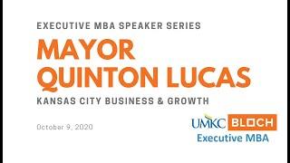 Bloch Executive MBA Speaker Series: Featuring Mayor Quinton Lucas, City of Kansas City, MO