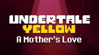 A Mother's Love - Undertale Yellow OST (SPOILERS)