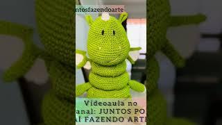 DRAGÃO DE CROCHÊ AMIGURUMI PASSO A PASSO : brinquedo educativo de encaixa