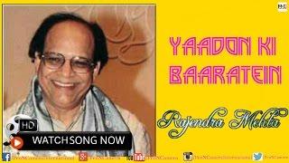 Rajendra Mehta || Yaadon Ki Baarathein ||  DIl E Naadan || 2015