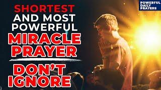 This Is The Shortest And Most Powerful Miracle Prayer for Impossible Situations | DON'T IGNORE