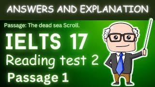 IELTS 17 READING TEST 2 PASSAGE 1 || THE DEAD SEA SCROLLS PASSAGE ANSWERS WITH EXPLANATION