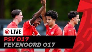 LIVE ️ | PSV O17 - Feyenoord 017 (kampioenswedstrijd)