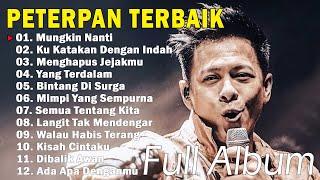 Peterpan - Full Album Lirik Terbaik & Terpopuler ~ Lagu masa-masa SMA 2024 | Mungkin Nanti