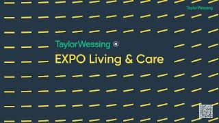 Taylor Wessing @ Expo Living & Care