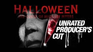 Halloween 6 The Curse Of Michael Myers - Producers Cut Theme