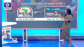 Channels Sports Analyses Major Sporting Events For 2025 + More | Sports Tonight