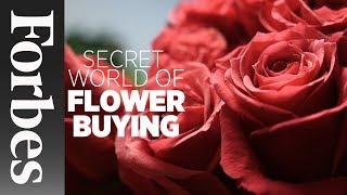 Secret World of Flower Buying | Forbes