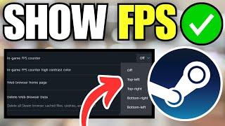 How To Show FPS on All Steam Games (Quick Guide)