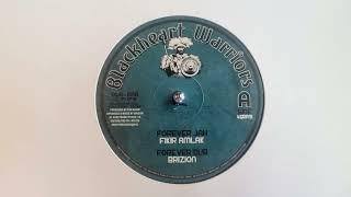 Forever Jah - Fikir Amlak / Forever Dub - Brizion - Blackheart Warriors – BWR 1008 A