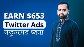 Earn $653 with Twitter Paid Ads 2023 I CPA Marketing with Twitter Paid Ads 2023