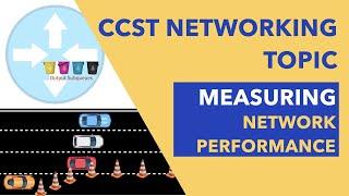 Measuring Network Performance (CCST Networking)