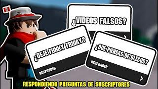 ¿MIS VIDEOS SON FALSOS? ¿DEJE FUNKY FRIDAY? Respondiendo preguntas en Strongest Battlegrounds