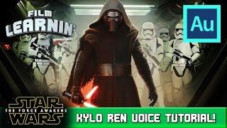Star Wars Kylo Ren Voice Tutorial! | Film Learnin