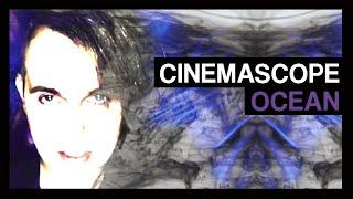 Cinemascope - Ocean (official video)