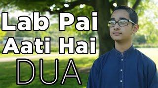 LAB PAI AATI HAI DUA- NEW LYRICS || Raees Asif