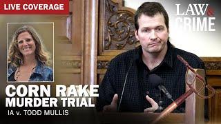 LIVE: Corn Rake Murder Trial — IA v. Todd Mullis — Day Two