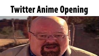 Twitter Anime Opening