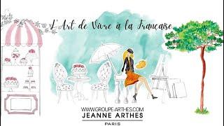 JEANNE ARTHES - FRENCH WAY OF LIFE