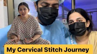 Cervical Stitch In Pregnancy  My Hard Journey After Cervical Stitch 