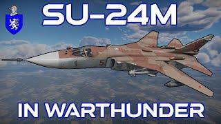 Su-24M In War Thunder : A Basic Review