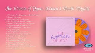 The Women of Dyna (Women's Month Playlist)