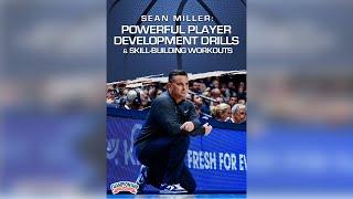 Sean Miller: Powerful Player Development Drills & Skill-Building Workouts