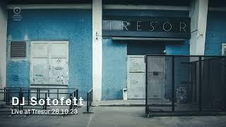 DJ Sotofett | Live at Tresor - Oct. 28 2023