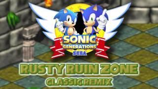 Rusty Ruin Classic - Sonic Generations Remix