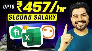 Earn upto Rs. 457 per hour as Second Salary in 2025 