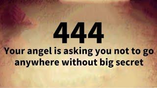 ‍️444Your Angel Is Asking You Not To Go Anywhere Without Reading This