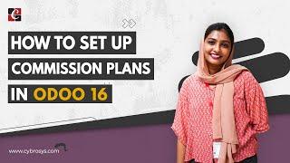 How to Set Up Commission Plans in Odoo 16 CRM | Odoo 16 CRM