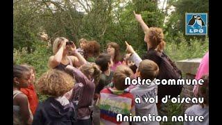 LPO Rhône - Notre commune à vol d'oiseau - Animation nature