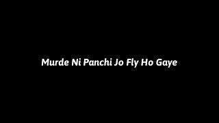 Pagol Slowed And Reverb Status Black Screen || Murde Ni Panchi Jo Fly Ho Gaye Song Status #pagol