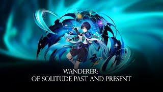 Wanderer: Of Solitude Past and Present (Novatio Novena) - Remix Cover (Genshin Impact)