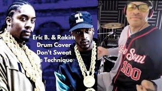 ERIC B. & RAKIM/DON'T SWEAT THE TECHNIQUE/DRUM COVER