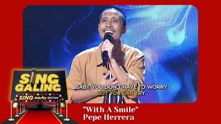 Sing Galing Sing-Lebrity Edition January 1, 2022 | "With A Smile" Pepe Herrera Performance